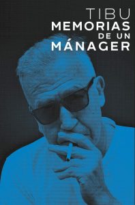 Tibu Memorias de un mánager